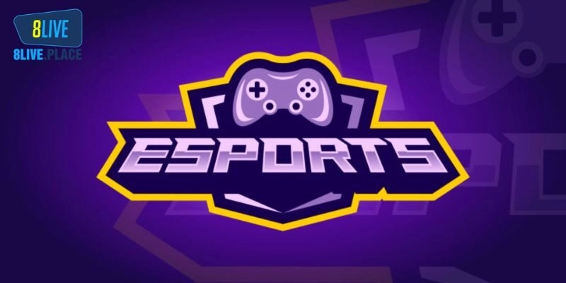 Tìm hiểu về sảnh cược E - sporst