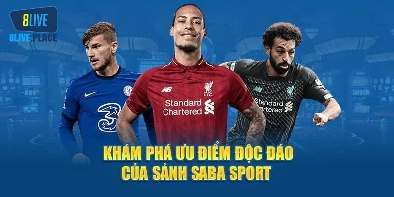 Đánh giá về ưu điểm của Saba Thể Thao