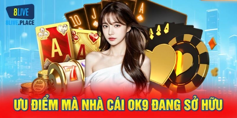 Điểm hấp dẫn của nhà cái OK9 là gì?