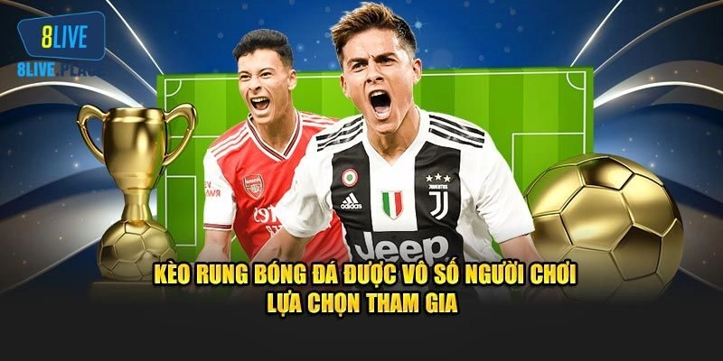 Vài nét về kèo rung hấp dẫn trong bóng đá