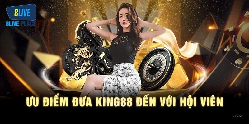 Điều gì đã khiến King88 được yêu thích?